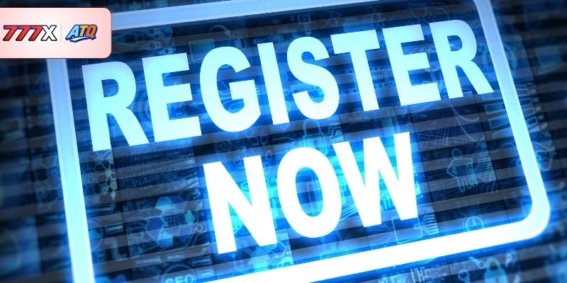 Các bước cụ thể để hoàn tất quá trình đăng ký 777X